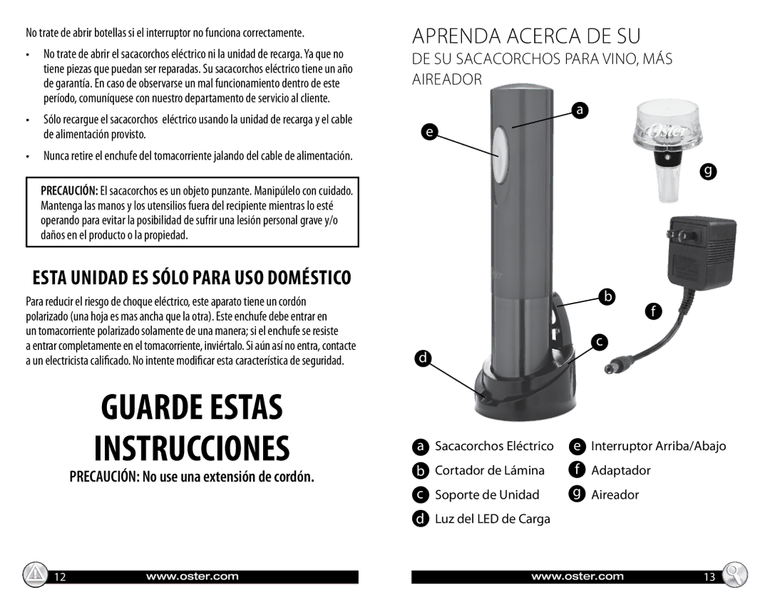 Oster wine opener, plus aerator warranty Esta Unidad Es Sólo para Uso Doméstico, Precaución No use una extensión de cordón 