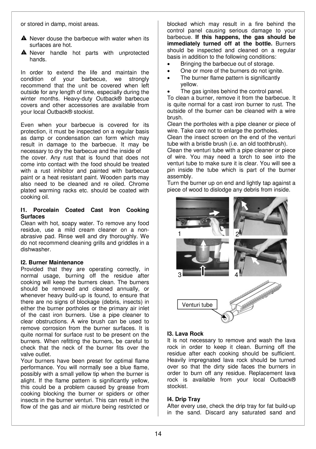 Outback Power Systems 359 I1. Porcelain Coated Cast Iron Cooking Surfaces, I2. Burner Maintenance, I3. Lava Rock 