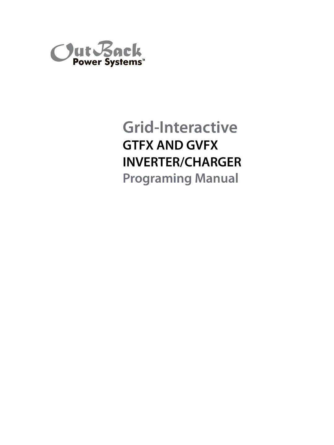 Outback Power Systems GTFX, GVFX manual Grid-Interactive 