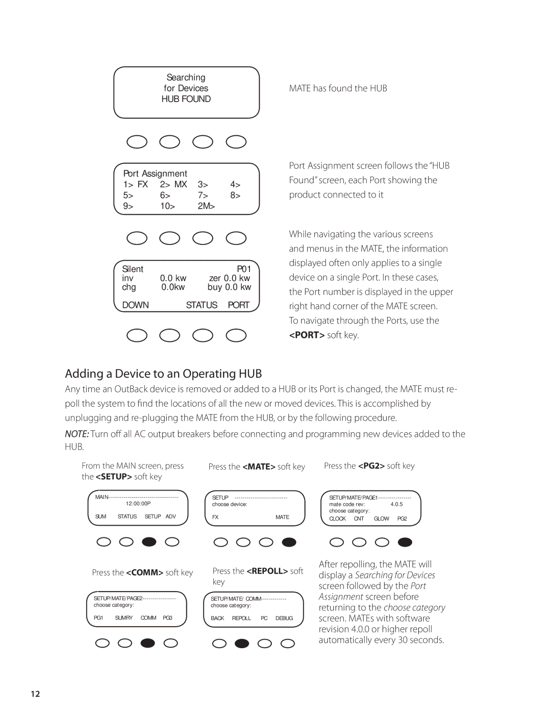 Outback Power Systems HUB10, HUB4, MATE_B, MATE2 user manual Adding a Device to an Operating HUB, Press the Mate soft key 