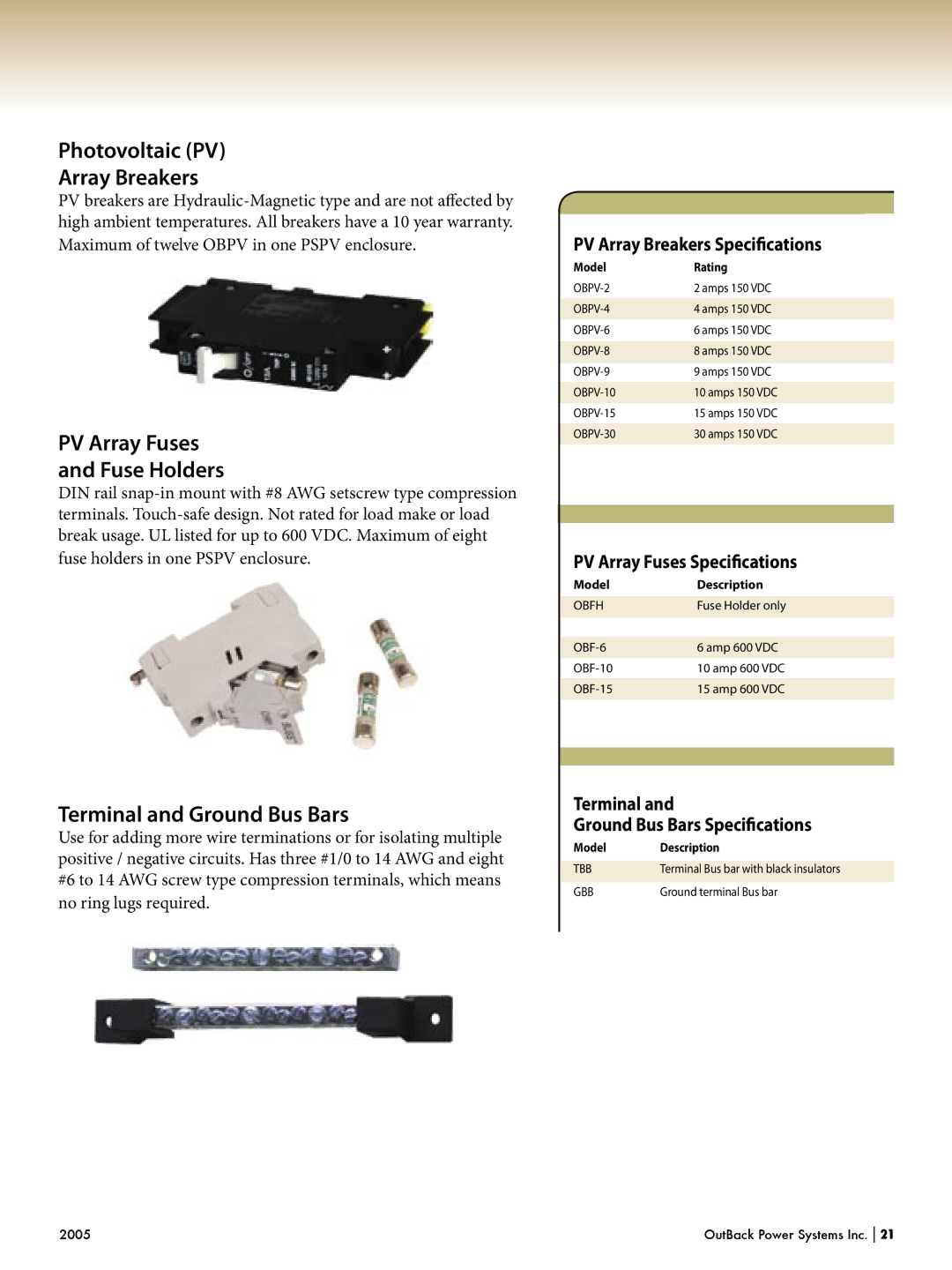 Outback Power Systems Systems Photovoltaic PV Array Breakers, PV Array Fuses Fuse Holders, PV Array Breakers Speciﬁcations 