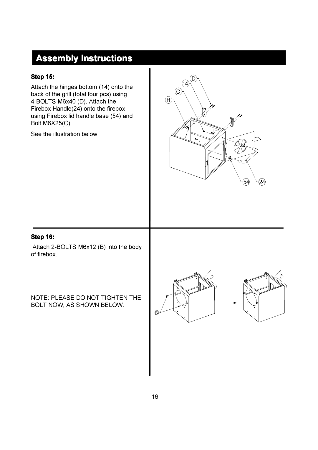 Outdoor Gourmet CG3023E instruction manual Attach 2-BOLTS M6x12 B into the body of firebox 