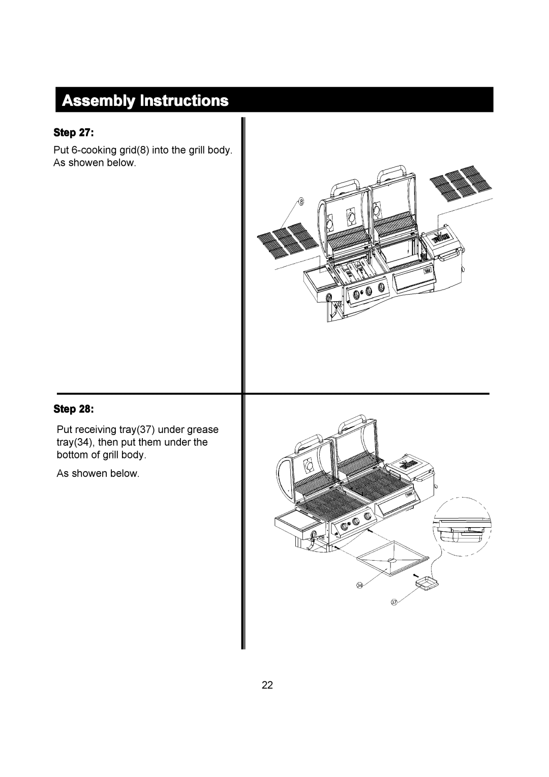 Outdoor Gourmet CG3023E instruction manual Put 6-cooking grid8 into the grill body. As showen below 