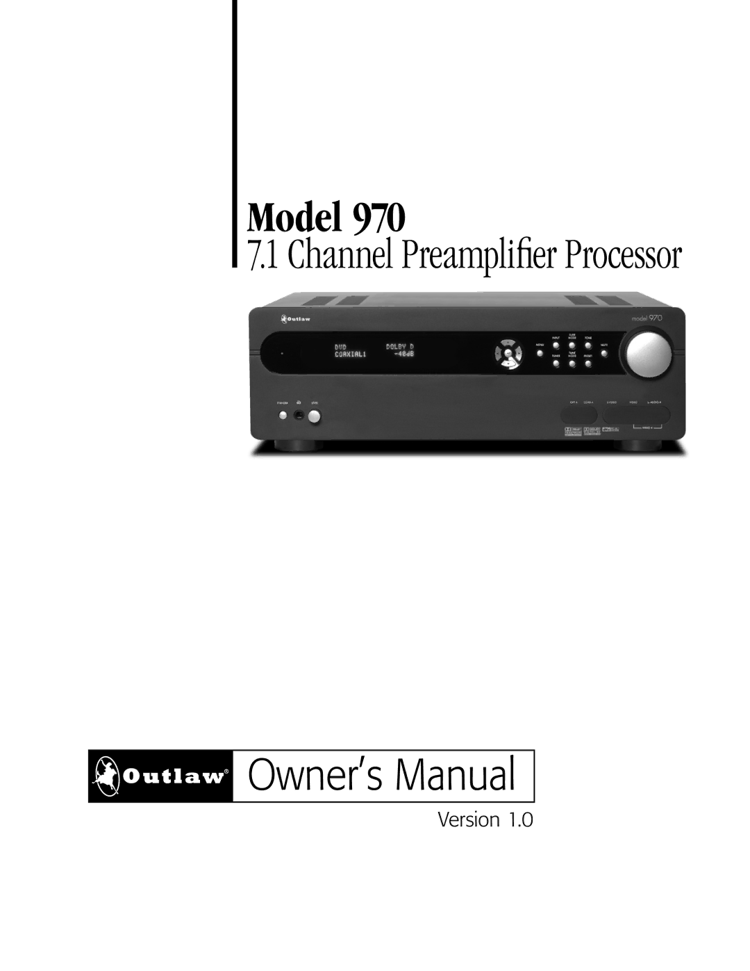 Outlaw Audio 970 owner manual Model 