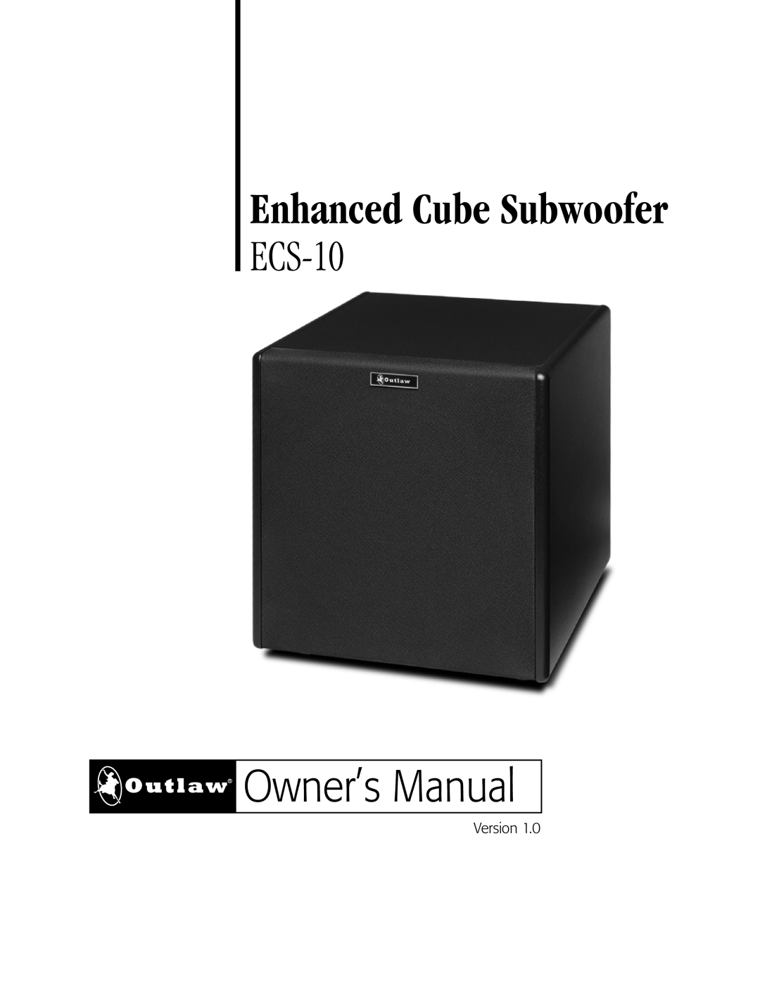 Outlaw Audio ECS-10 owner manual Enhanced Cube Subwoofer, Version 