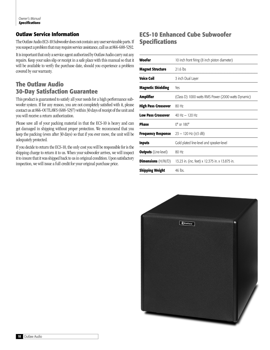 Outlaw Audio owner manual The Outlaw Audio 30-DaySatisfaction Guarantee, ECS-10Enhanced Cube Subwoofer Specifications 