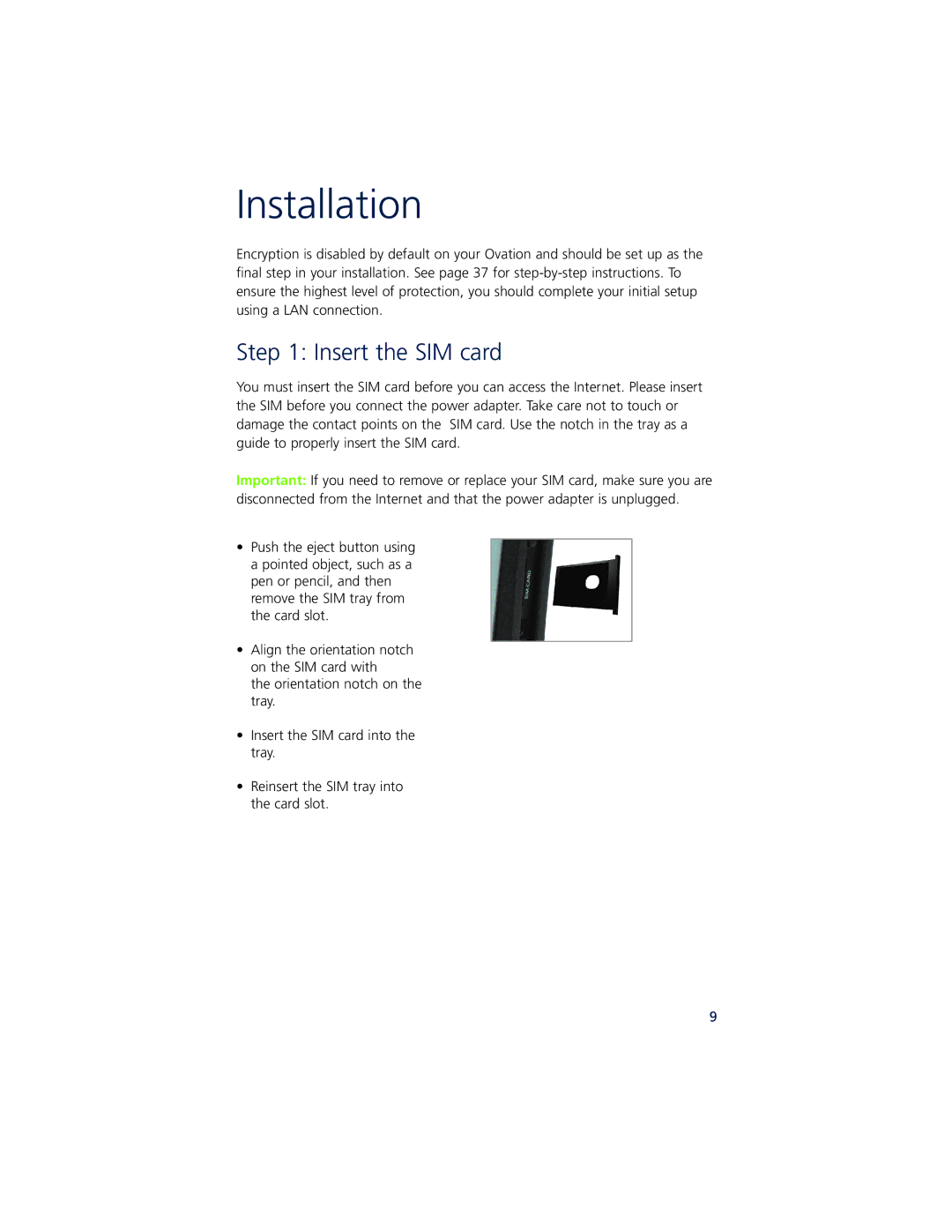 Ovation Software Ovation user manual Installation, Insert the SIM card 