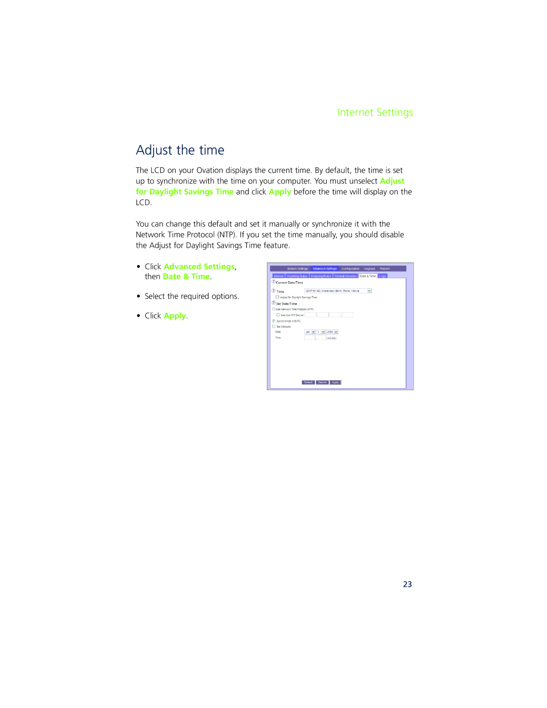 Ovation Software Ovation user manual Adjust the time, Click Advanced Settings, then Date & Time 