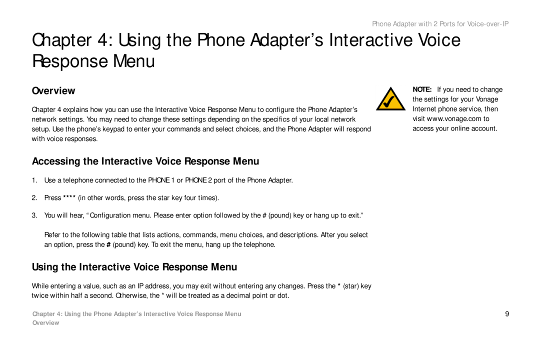 Over And Back PAP2 Using the Phone Adapter’s Interactive Voice Response Menu, Using the Interactive Voice Response Menu 