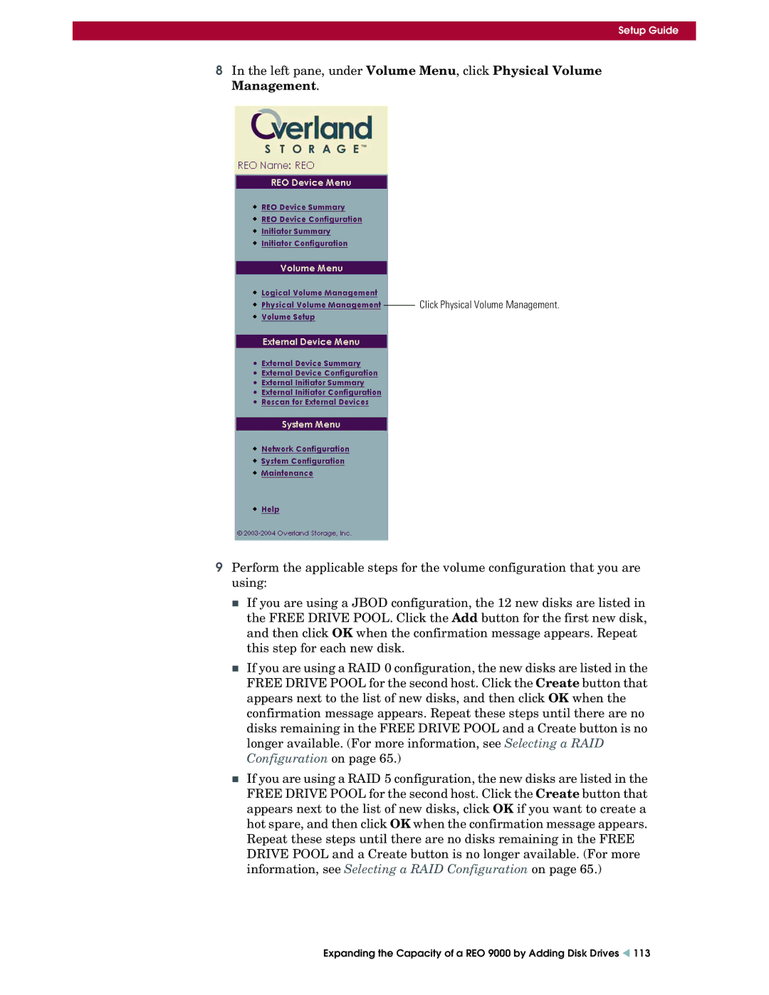 Overland Storage setup guide Expanding the Capacity of a REO 9000 by Adding Disk Drives W 