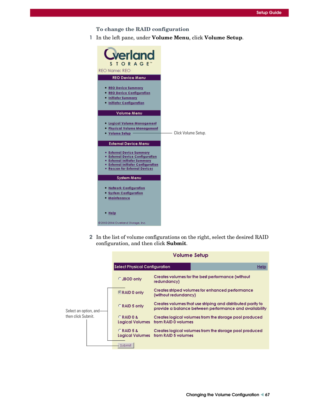 Overland Storage REO 9000 setup guide To change the RAID configuration 