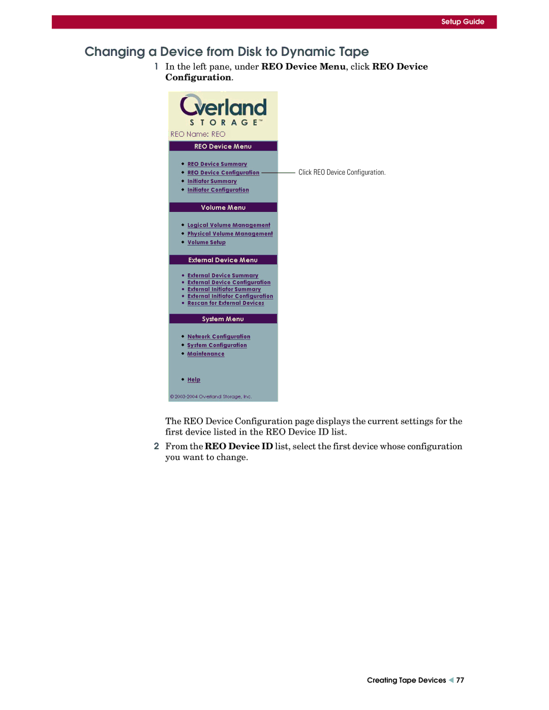 Overland Storage REO 9000 setup guide Changing a Device from Disk to Dynamic Tape 