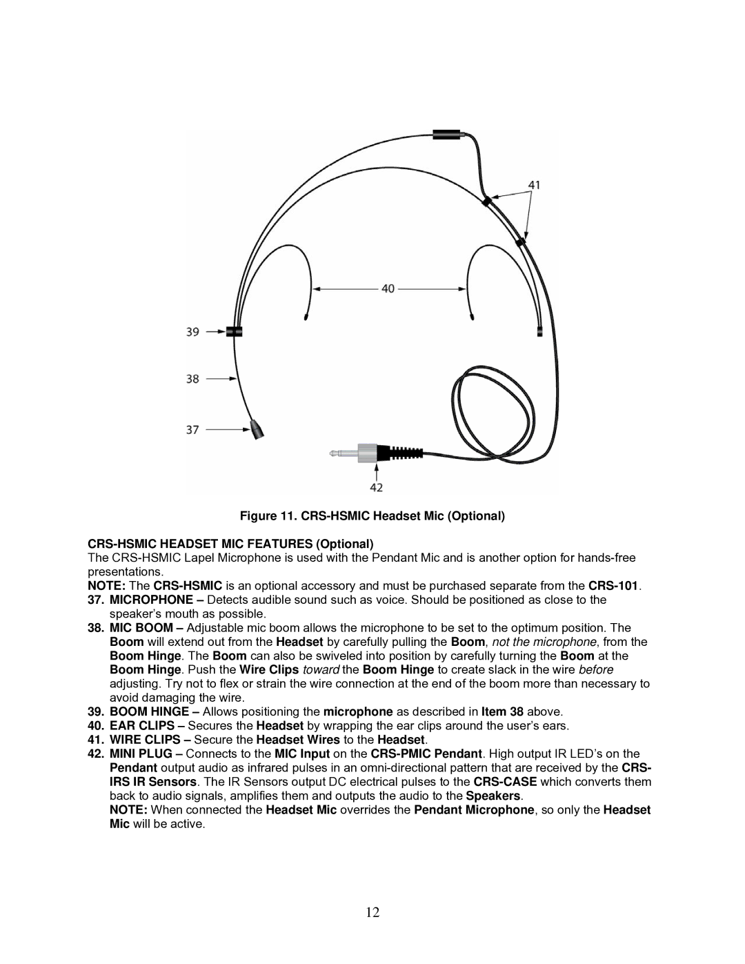 OWI CRS-101 installation instructions Wire Clips Secure the Headset Wires to the Headset 