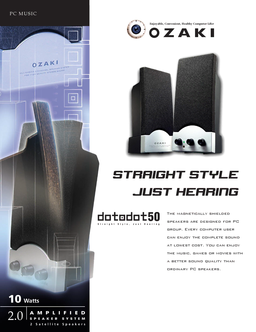 Ozaki Worldwide dotodot50 manual Straight style just hearing 