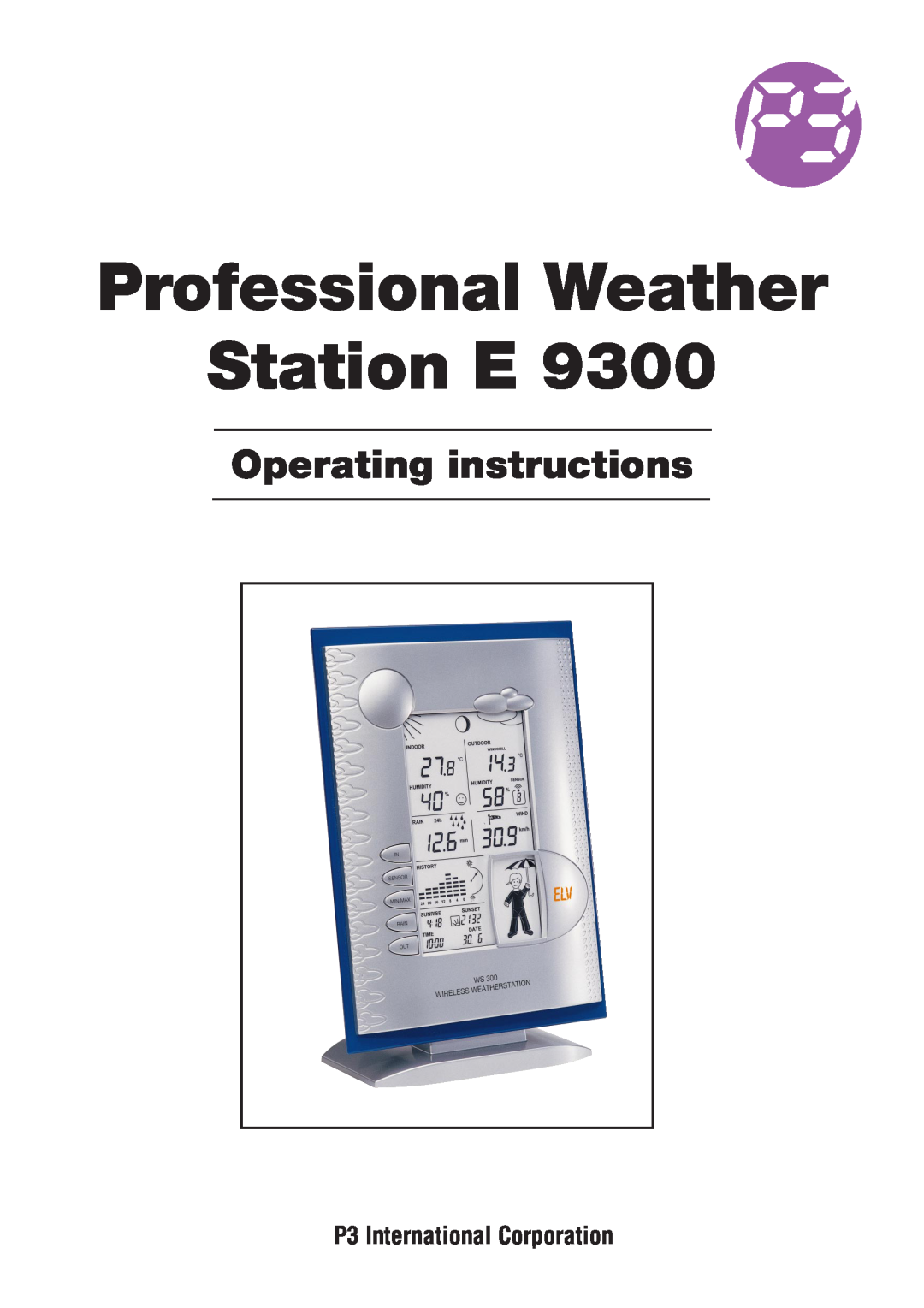 P3 International E 9300 operating instructions Professional Weather Station E, Operating instructions 