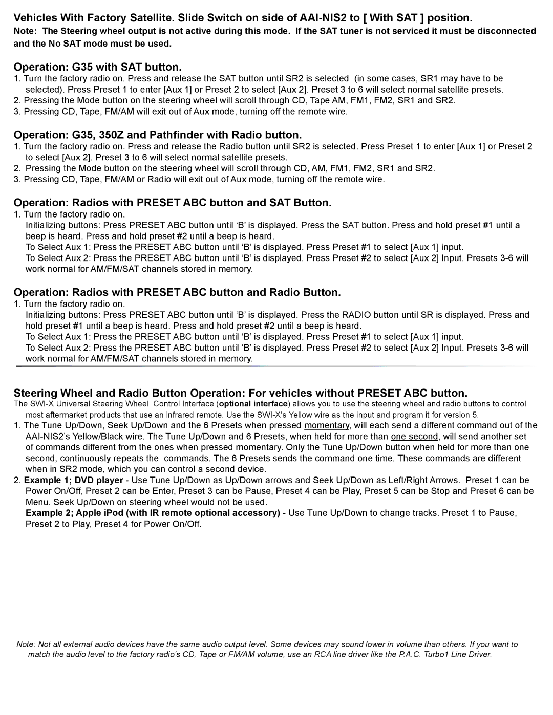 PAC AAI-NIS2 Operation G35, 350Z and Pathfinder with Radio button, Operation Radios with Preset ABC button and SAT Button 