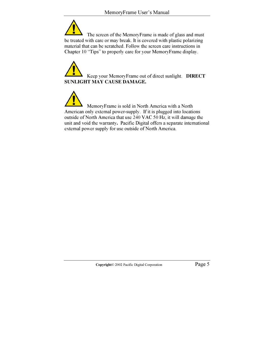 Pacific Digital Digital Pacific USB Digital Photo Frame MemoryFrame user manual Sunlight MAY Cause Damage 