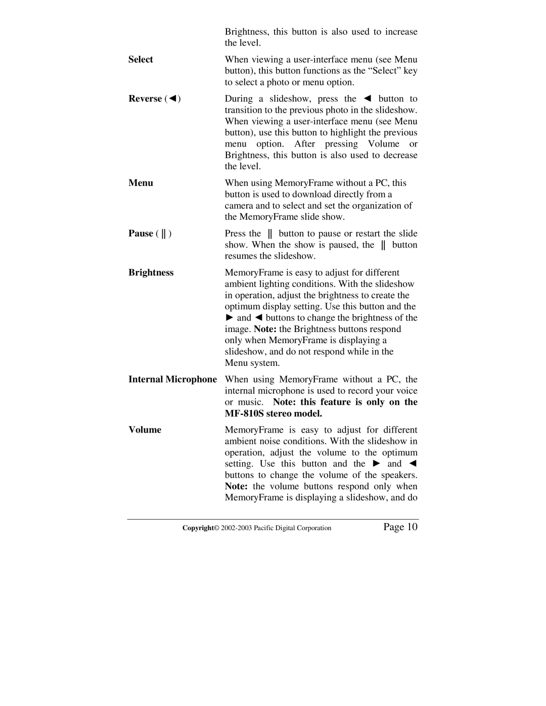 Pacific Digital user manual Select, Reverse Ż, Menu, Pause, Brightness, Internal Microphone, MF-810S stereo model Volume 