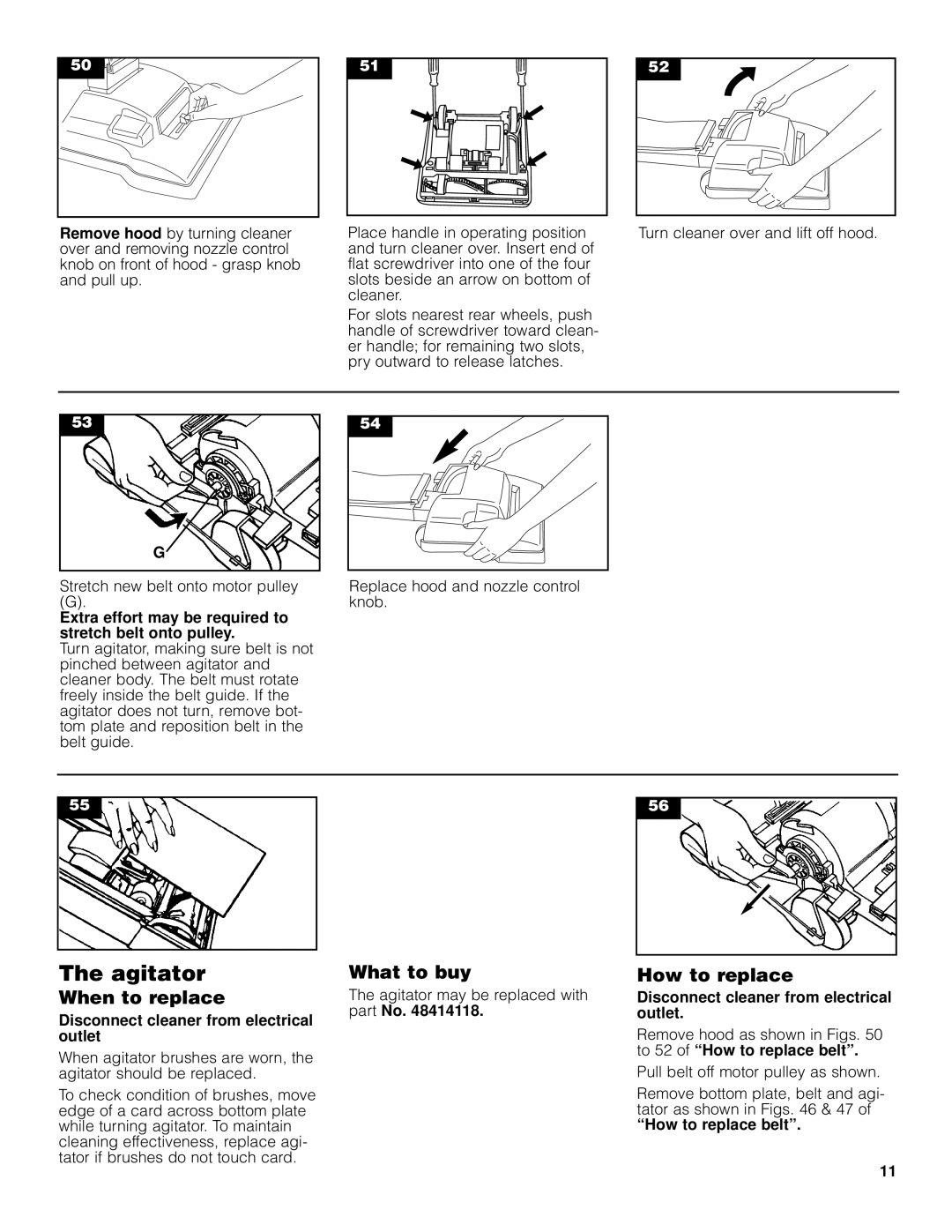 Pacific Digital Upright Vacuum Cleaner warranty Agitator, Extra effort may be required to stretch belt onto pulley 