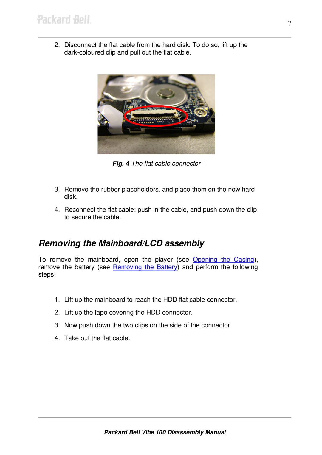Packard Bell 100 manual Removing the Mainboard/LCD assembly, Flat cable connector 