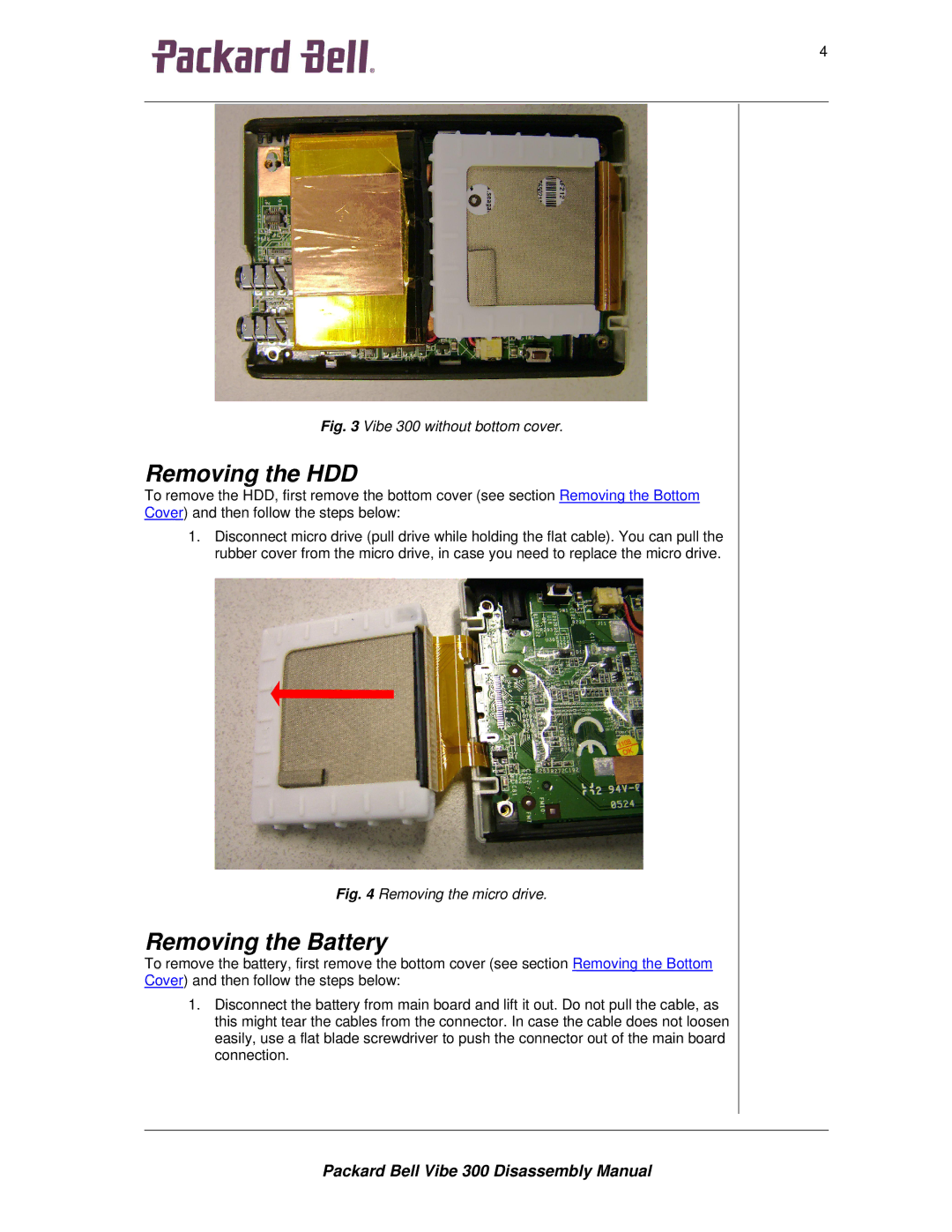 Packard Bell 300 manual Removing the HDD, Removing the Battery 