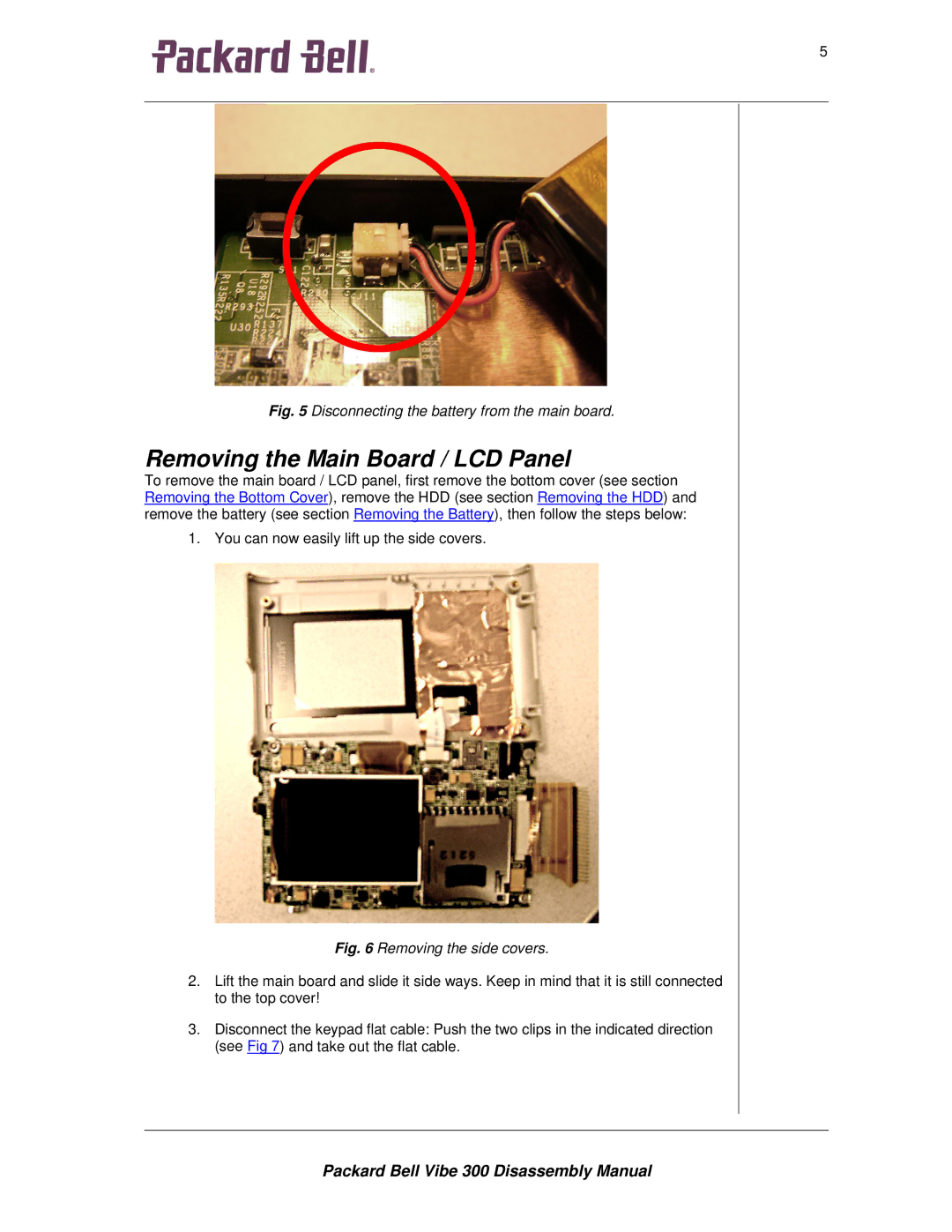 Packard Bell 300 manual Removing the Main Board / LCD Panel, Disconnecting the battery from the main board 