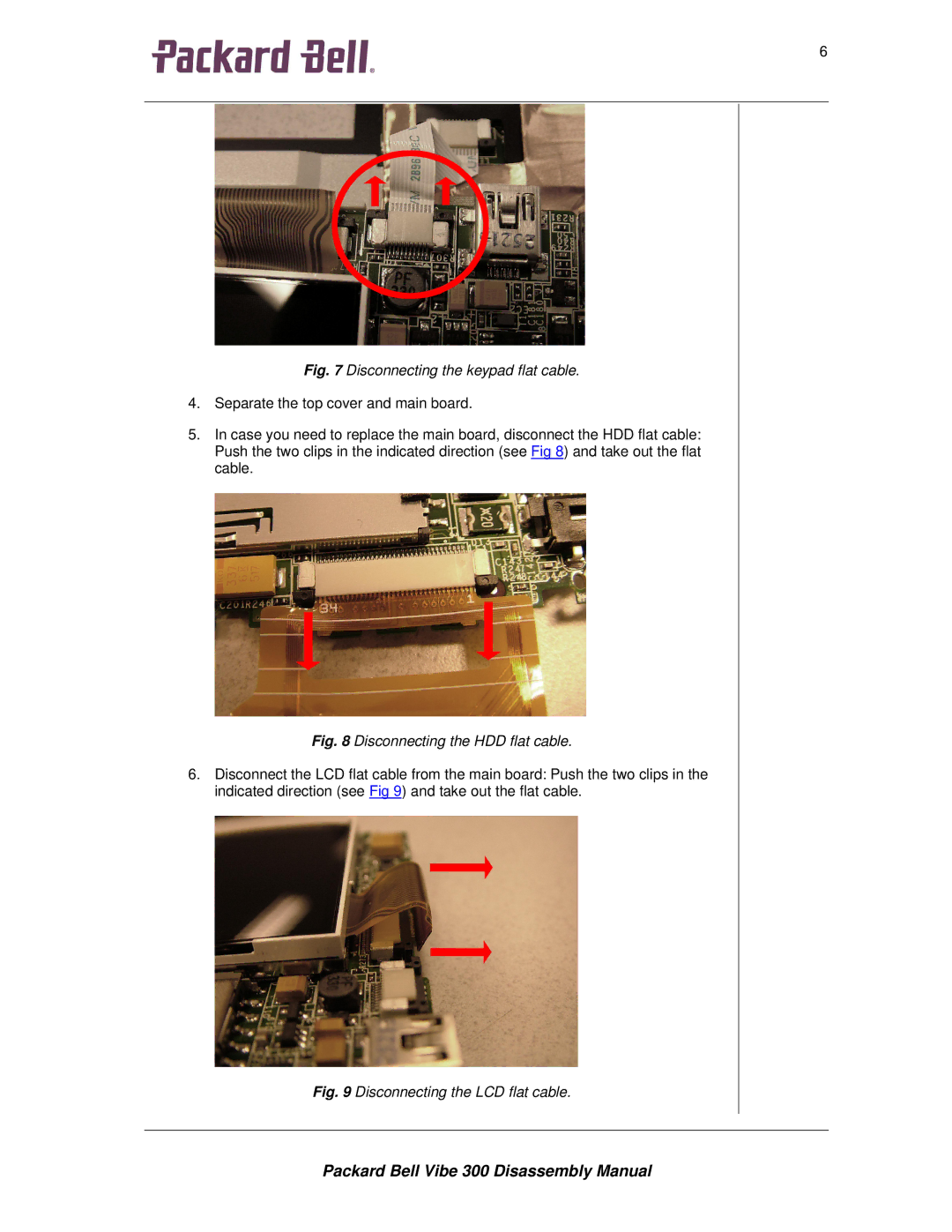 Packard Bell 300 manual Disconnecting the keypad flat cable 