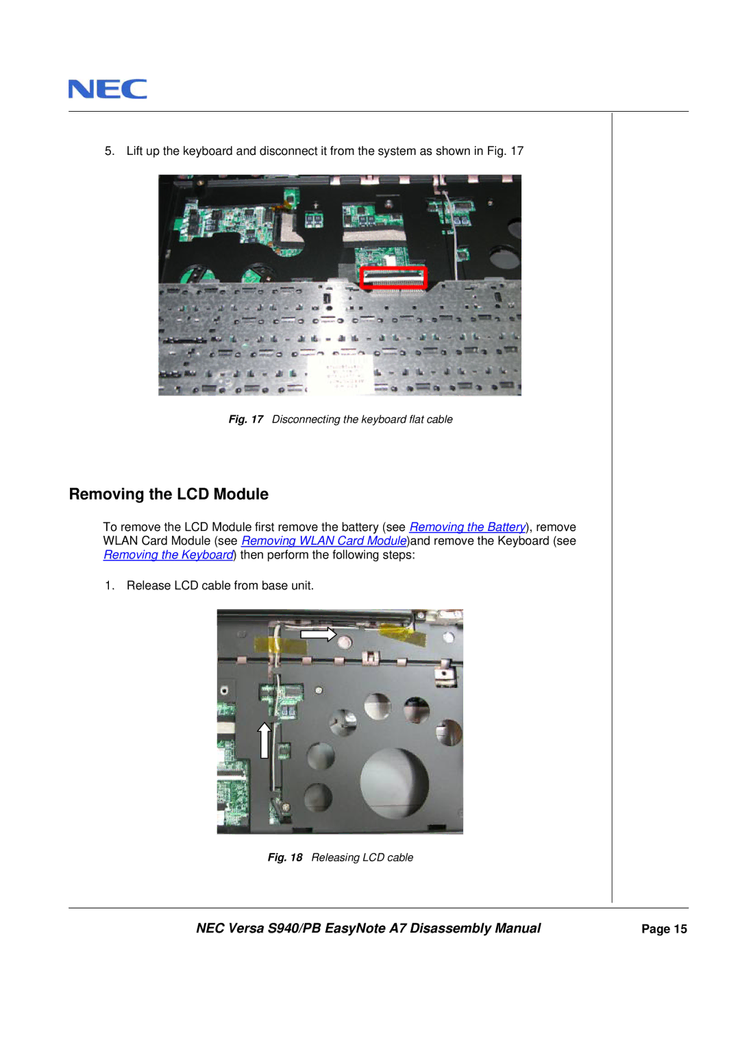 Packard Bell A7 manual Removing the LCD Module, Disconnecting the keyboard flat cable 