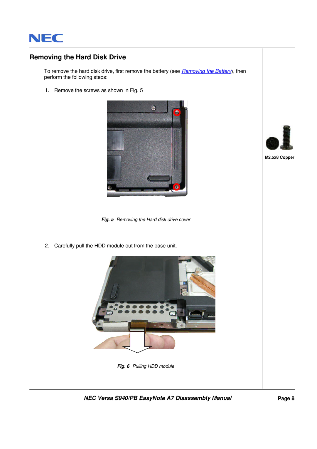 Packard Bell A7 manual Removing the Hard Disk Drive, Removing the Hard disk drive cover 