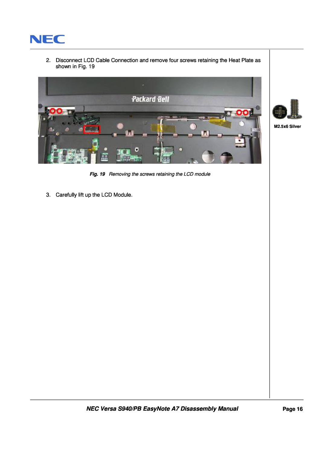Packard Bell NEC Versa S940/PB EasyNote A7 Disassembly Manual, Carefully lift up the LCD Module, Page, M2.5x6 Silver 