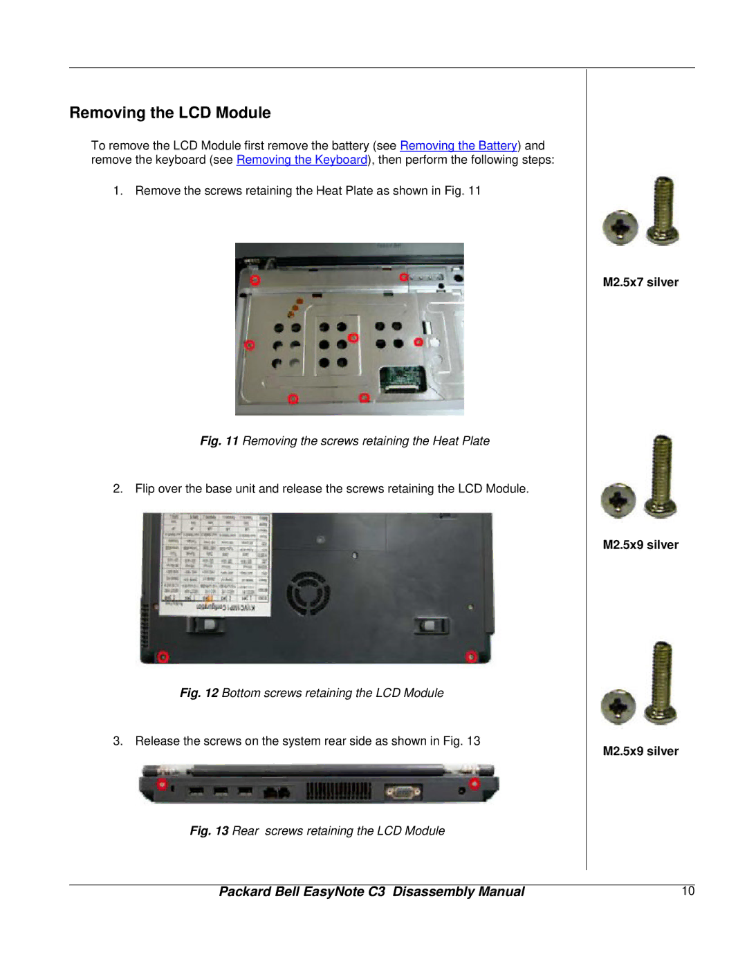 Packard Bell C3 manual Removing the LCD Module, Removing the screws retaining the Heat Plate 