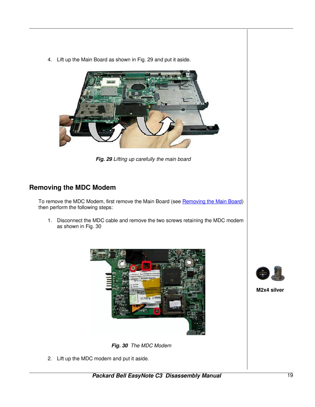 Packard Bell C3 manual Removing the MDC Modem, Lifting up carefully the main board 