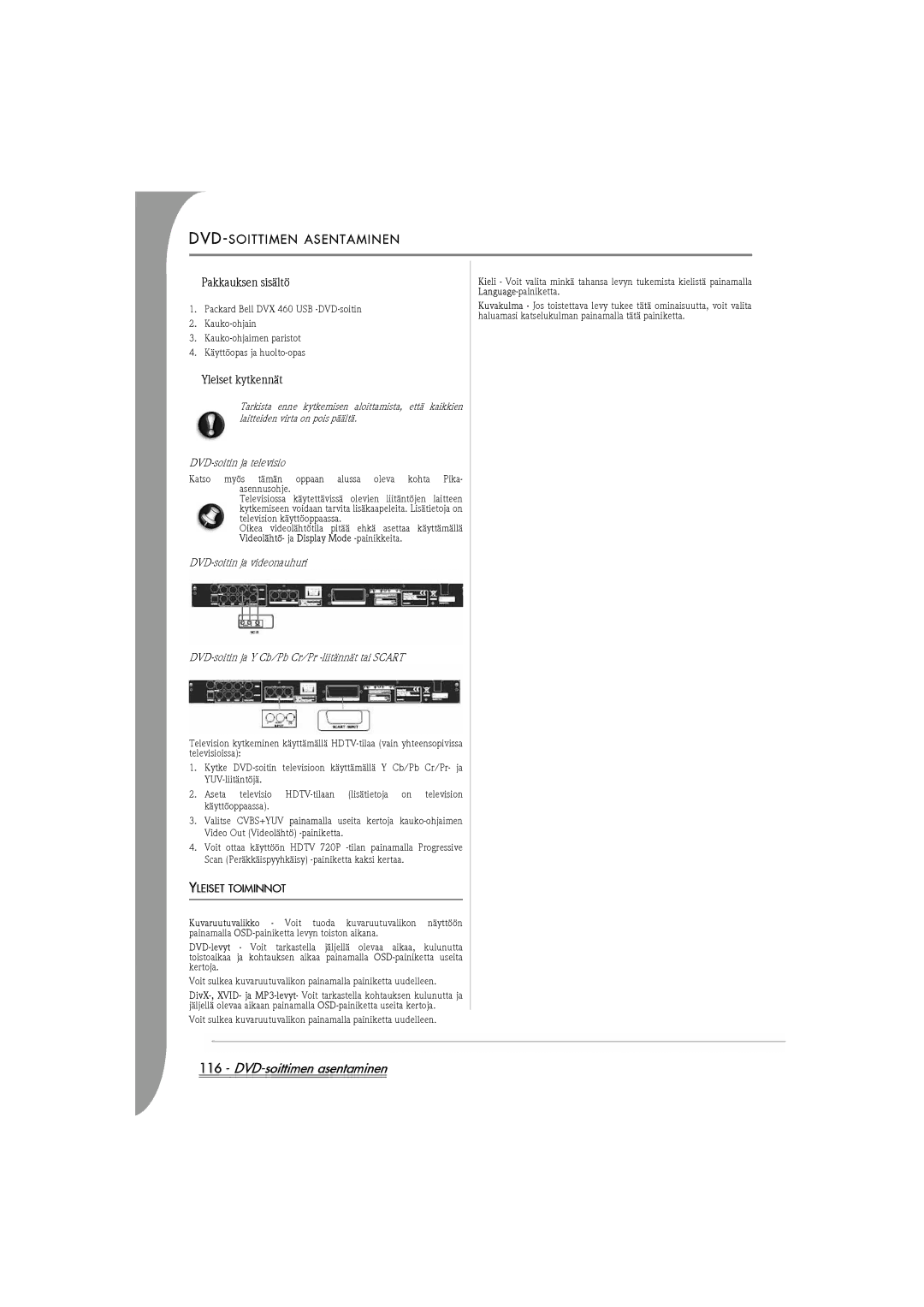 Packard Bell DVX 460 manual DVD-soittimen asentaminen, DVD-SOITTIMEN Asentaminen, Pakkauksen sisältö, Yleiset kytkennät 