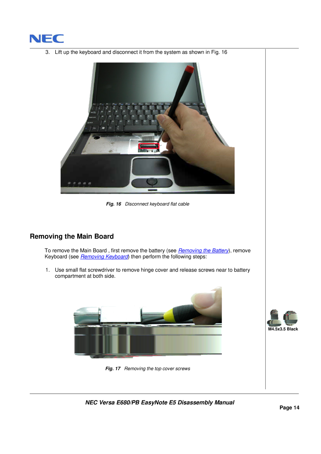 Packard Bell E680 manual Removing the Main Board, Disconnect keyboard flat cable 