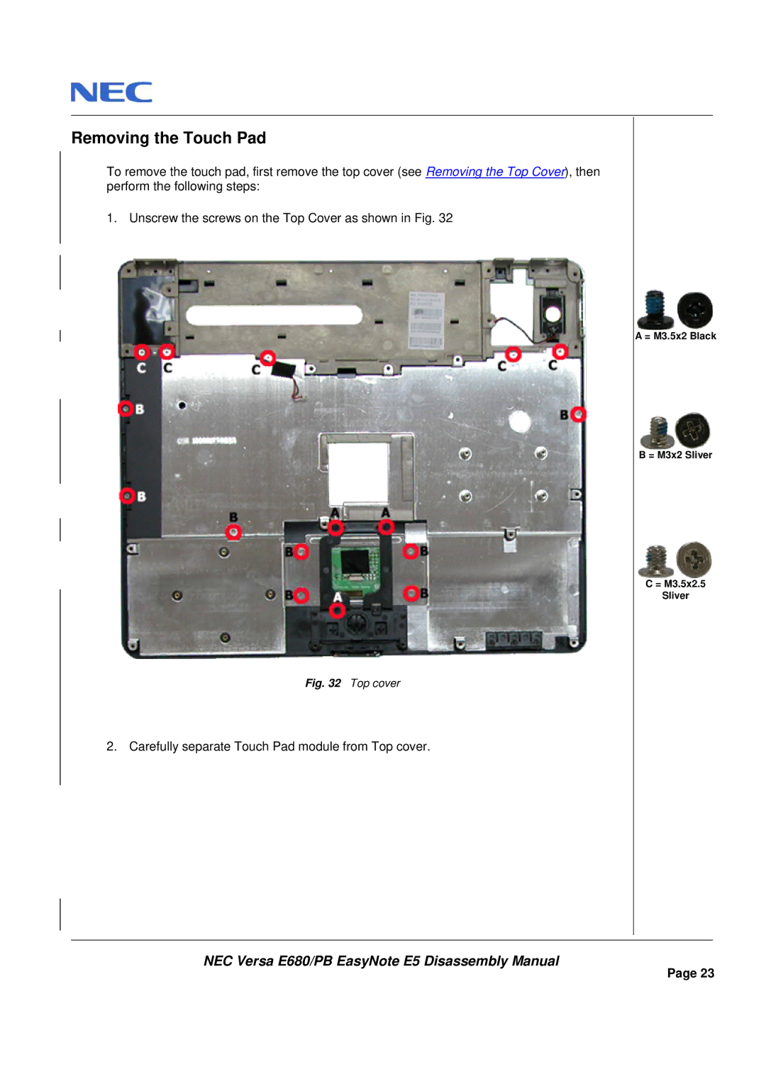 Packard Bell E680 manual Removing the Touch Pad, Top cover 