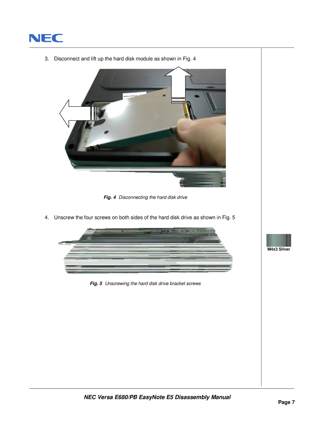 Packard Bell E680 manual Disconnect and lift up the hard disk module as shown in Fig 