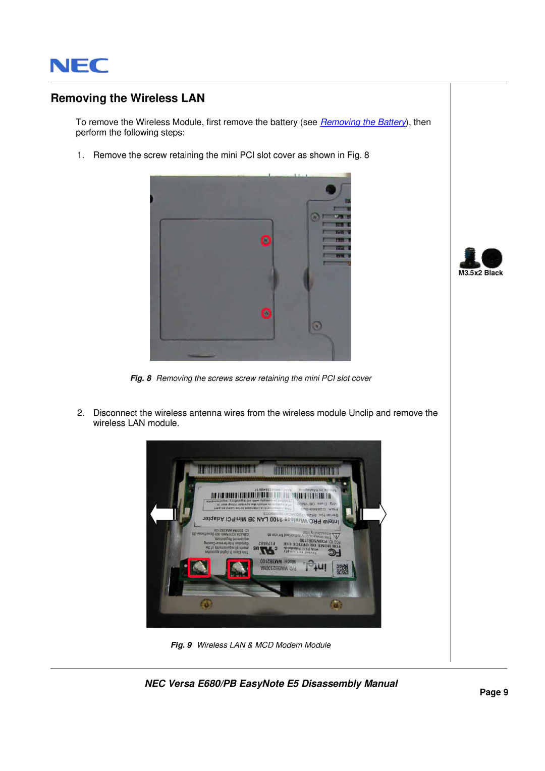 Packard Bell E680 manual Removing the Wireless LAN, Removing the screws screw retaining the mini PCI slot cover 