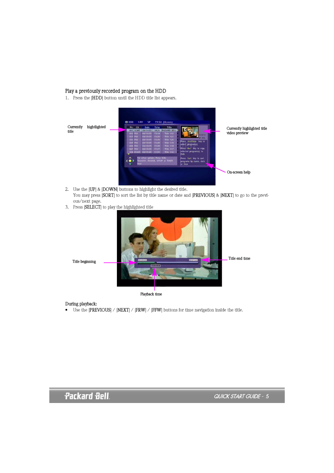 Packard Bell EHR 2080 quick start Play a previously recorded program on the HDD 