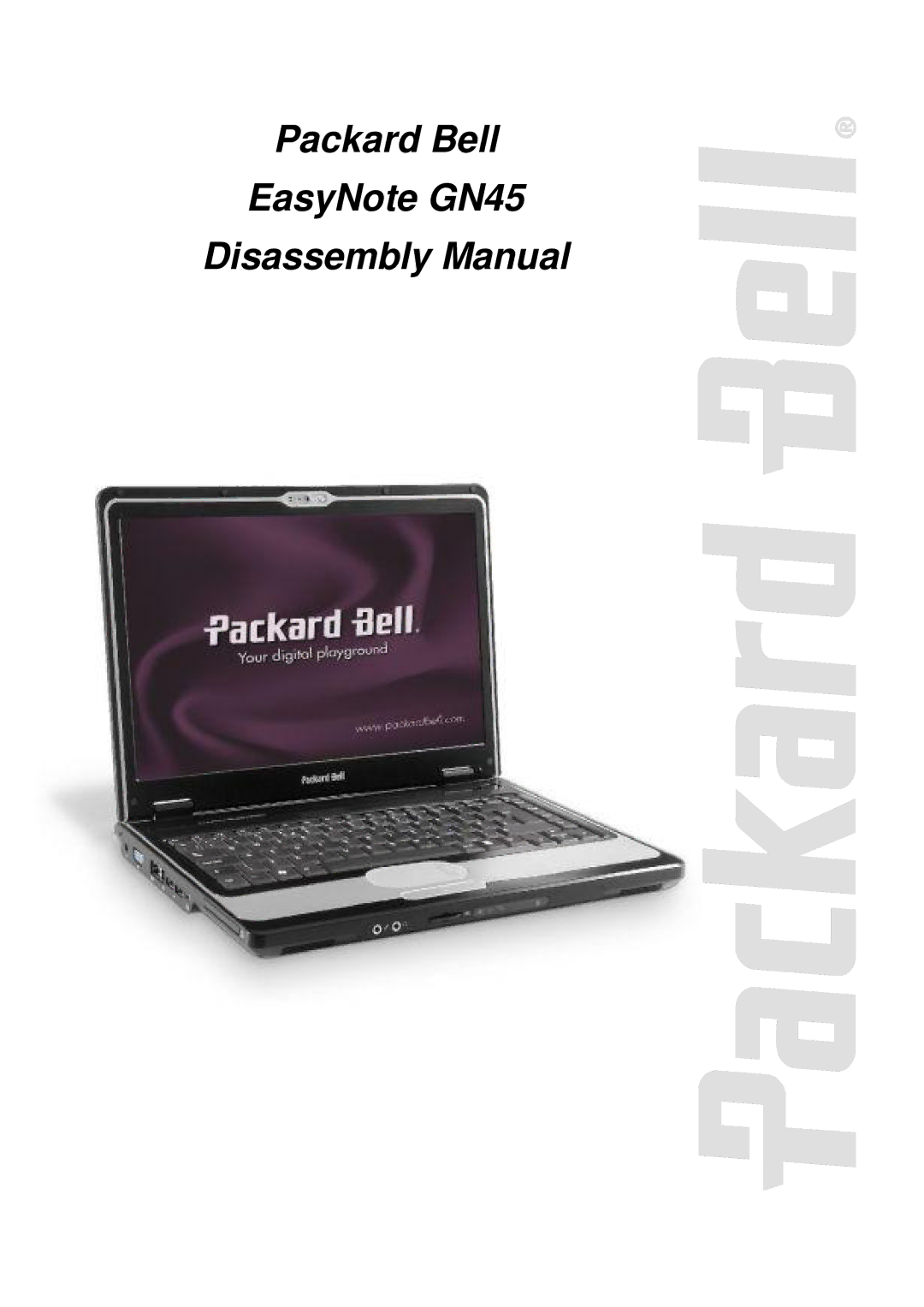 Packard Bell manual Packard Bell EasyNote GN45 Disassembly Manual 