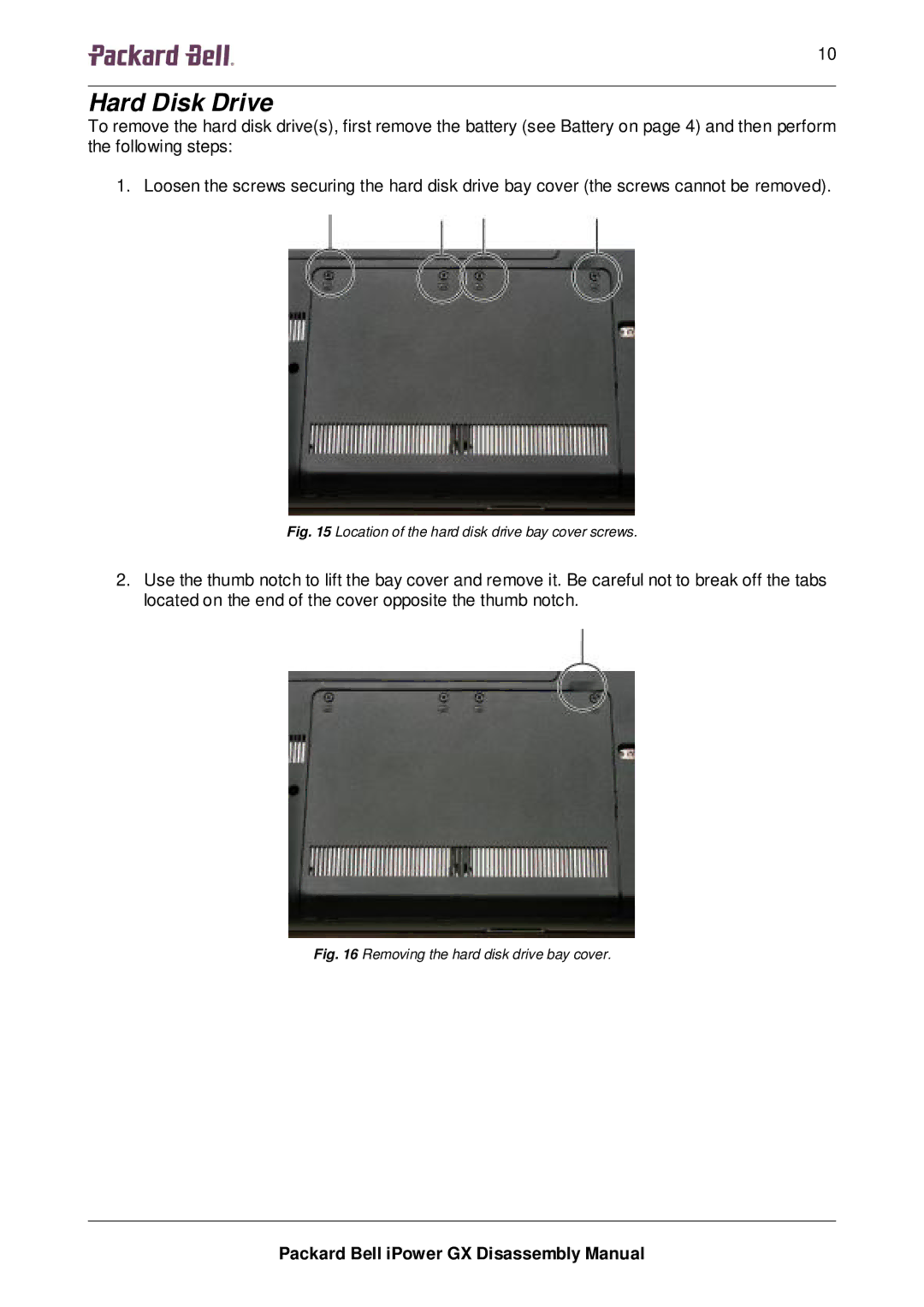 Packard Bell GX manual Hard Disk Drive, Location of the hard disk drive bay cover screws 