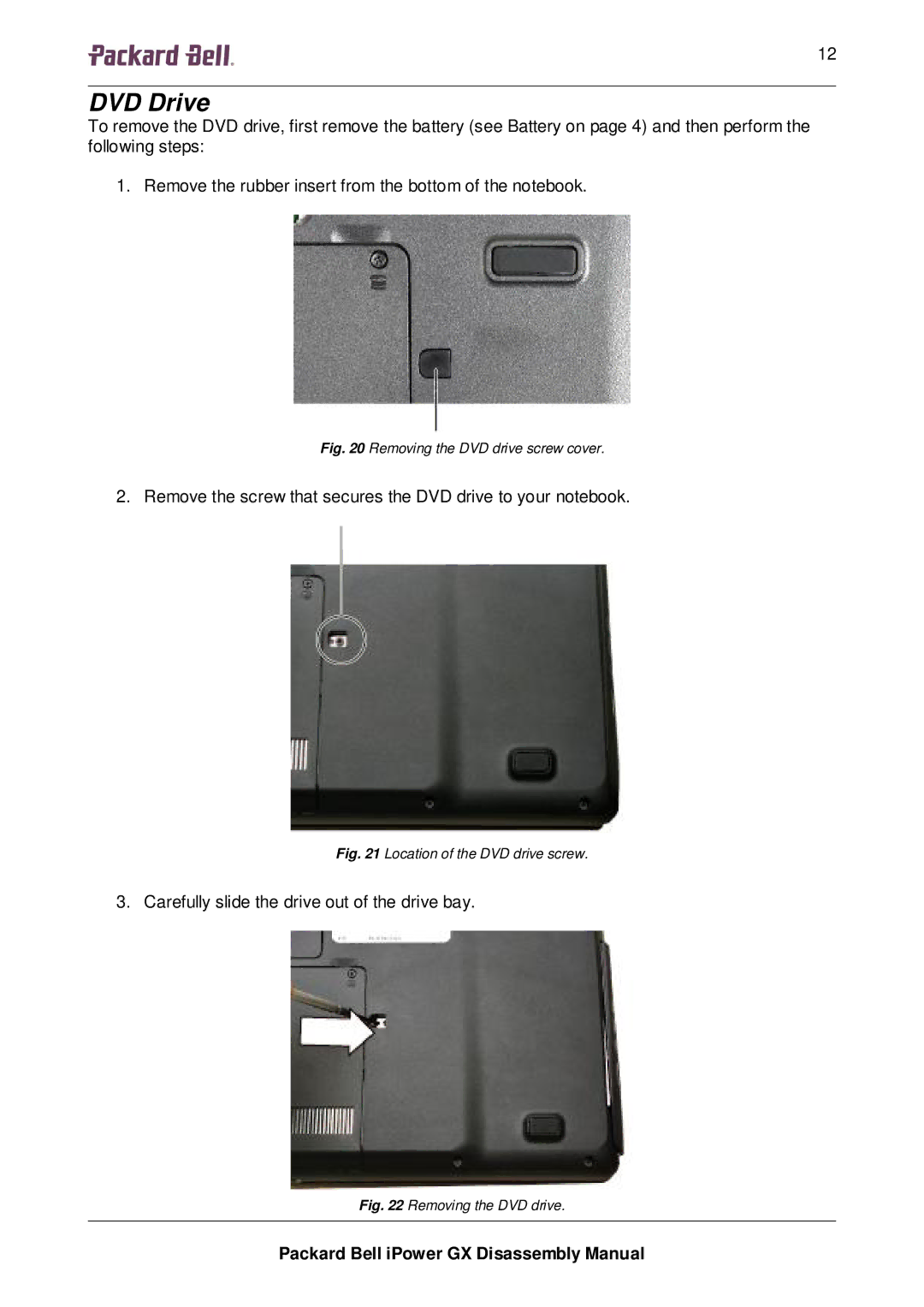 Packard Bell GX manual DVD Drive, Removing the DVD drive screw cover 