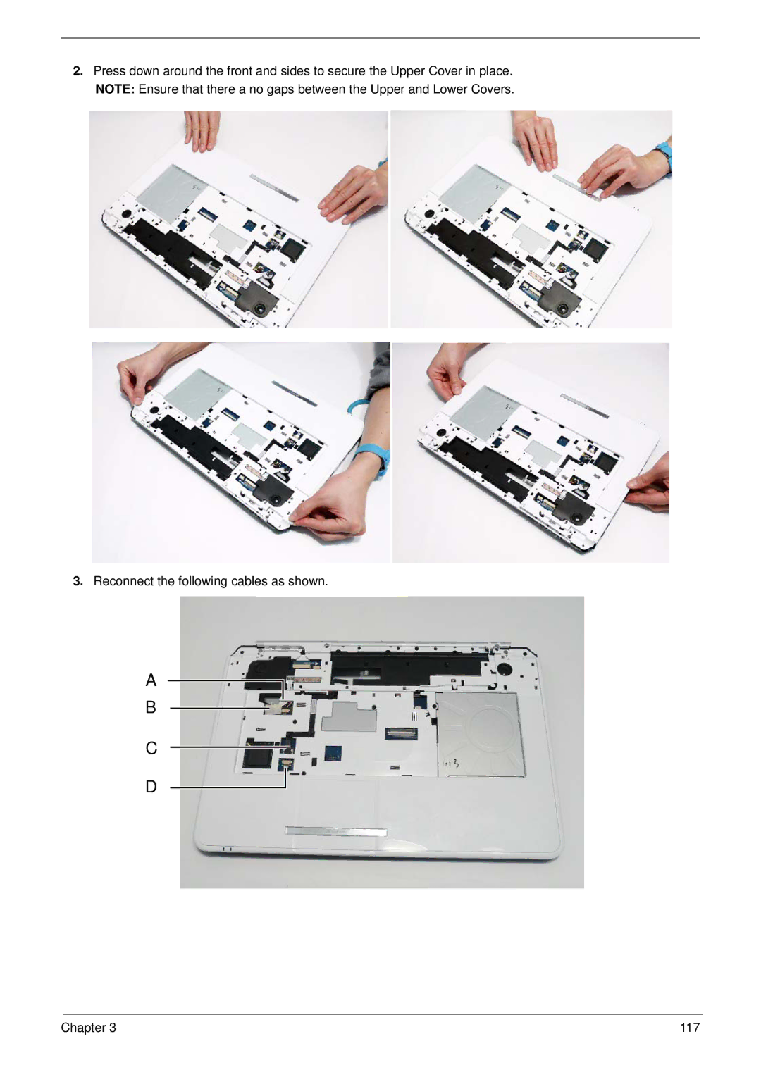 Packard Bell LJ61 manual Reconnect the following cables as shown 