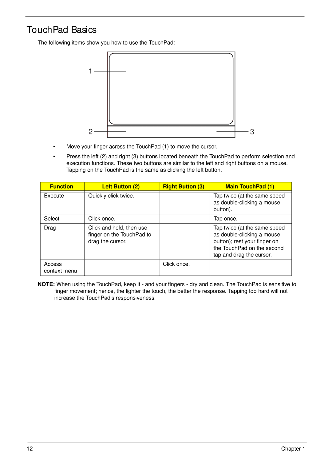 Packard Bell LJ61 manual TouchPad Basics, Function Left Button Right Button Main TouchPad 