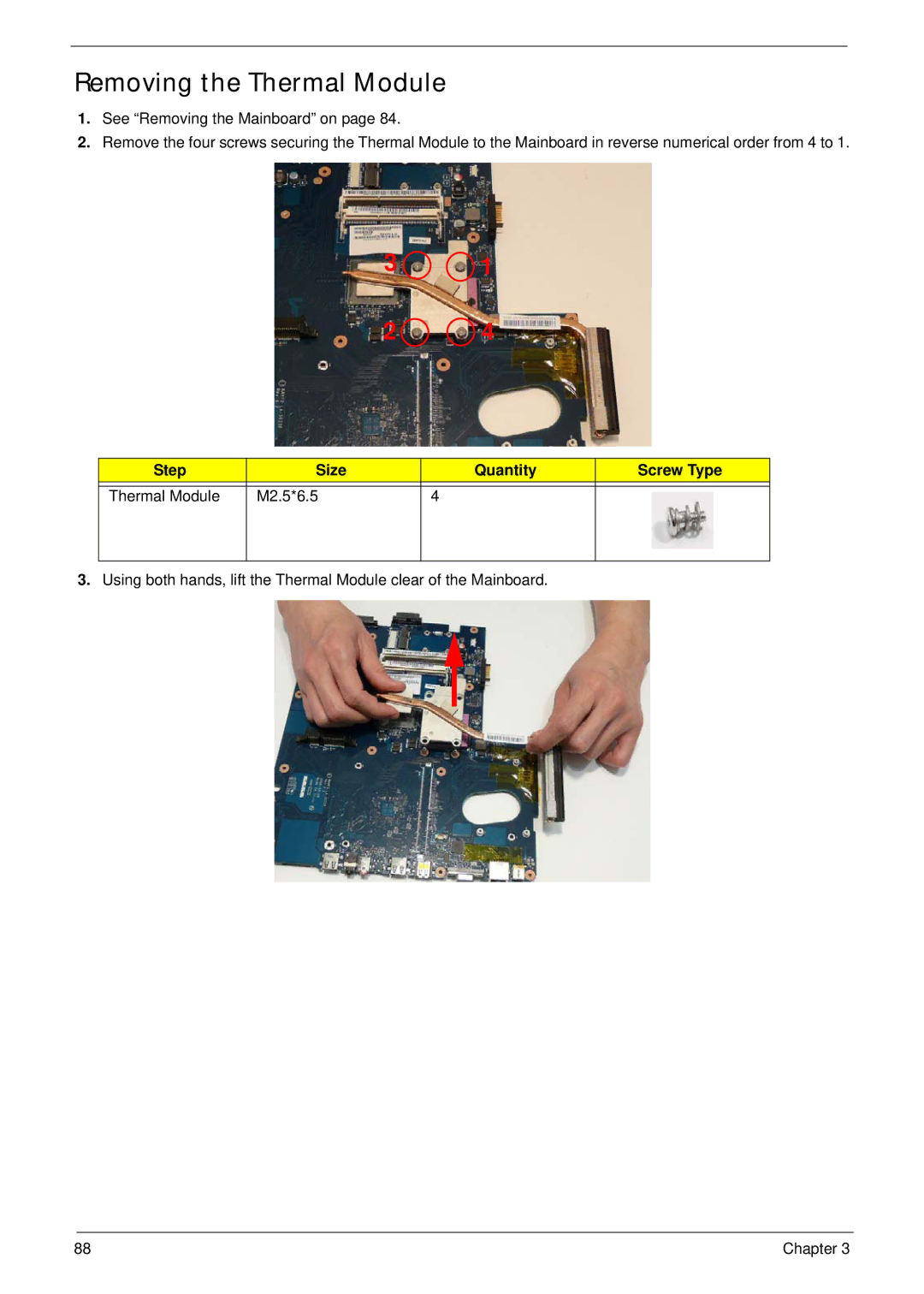 Packard Bell LJ61 manual Removing the Thermal Module, Step Size Quantity Screw Type Thermal Module M2.5*6.5 