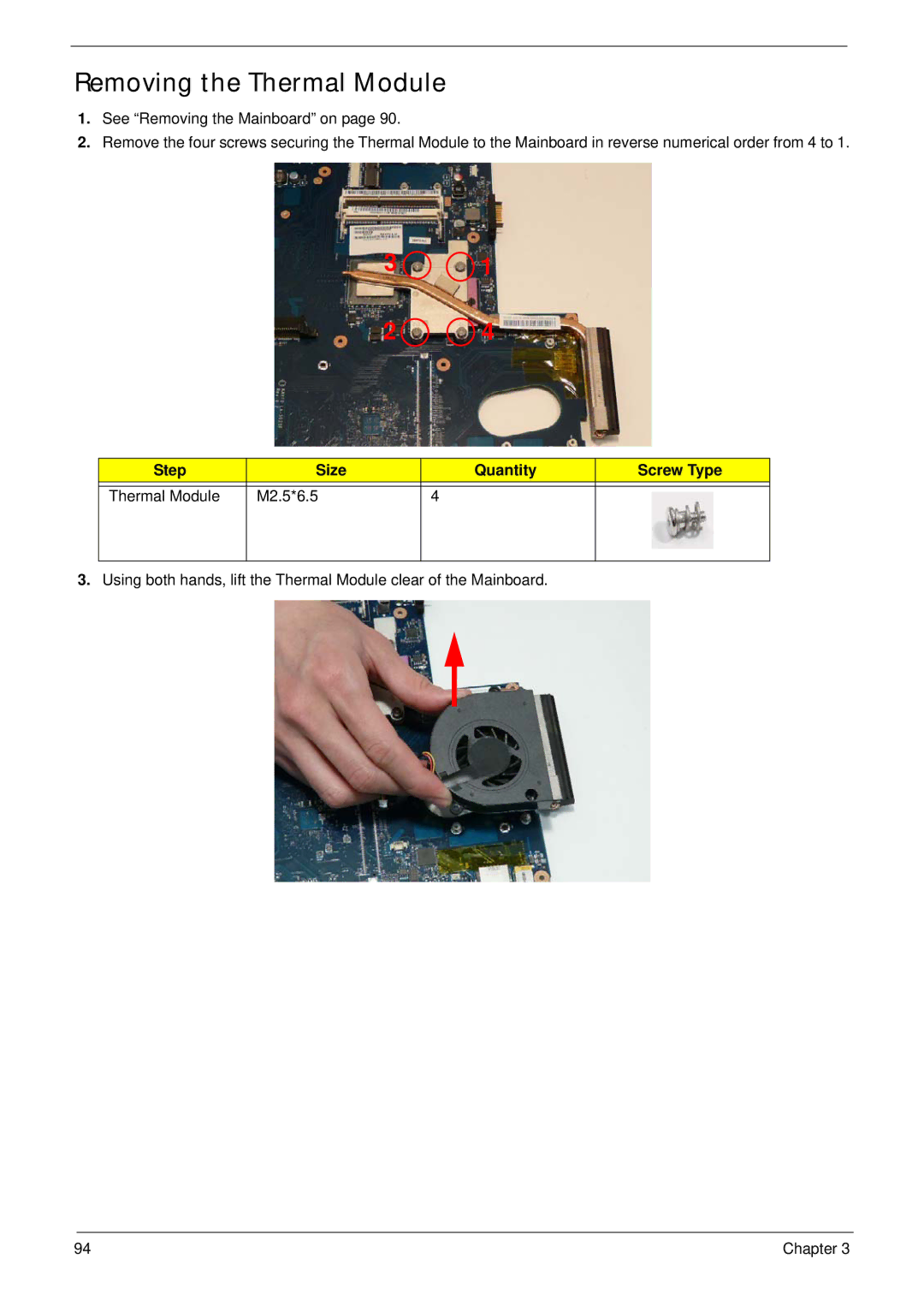 Packard Bell LJ65 manual Removing the Thermal Module, Step Size Quantity Screw Type Thermal Module M2.5*6.5 