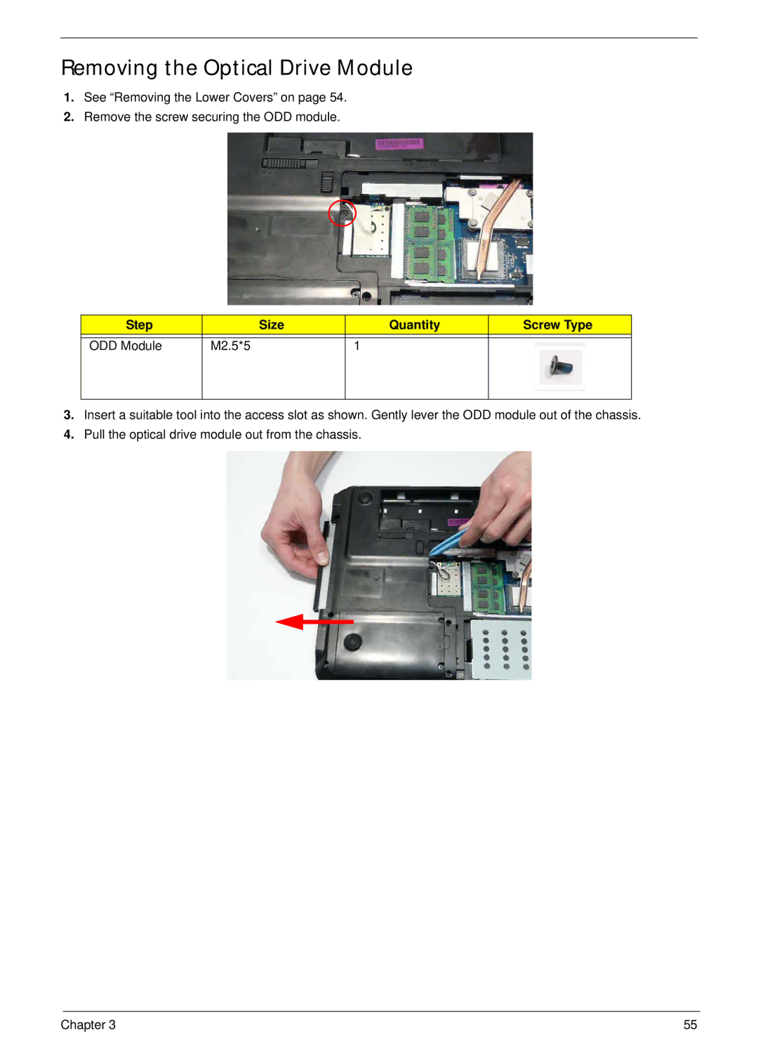 Packard Bell LJ65 manual Removing the Optical Drive Module, Step Size Quantity Screw Type ODD Module M2.5*5 