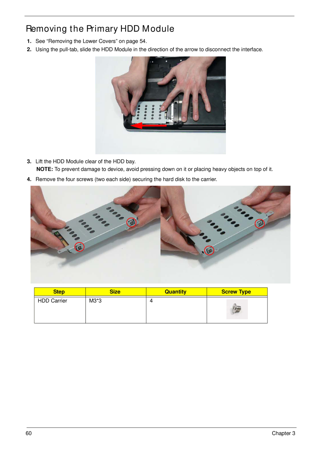 Packard Bell LJ65 manual Removing the Primary HDD Module, Step Size Quantity Screw Type HDD Carrier M3*3 