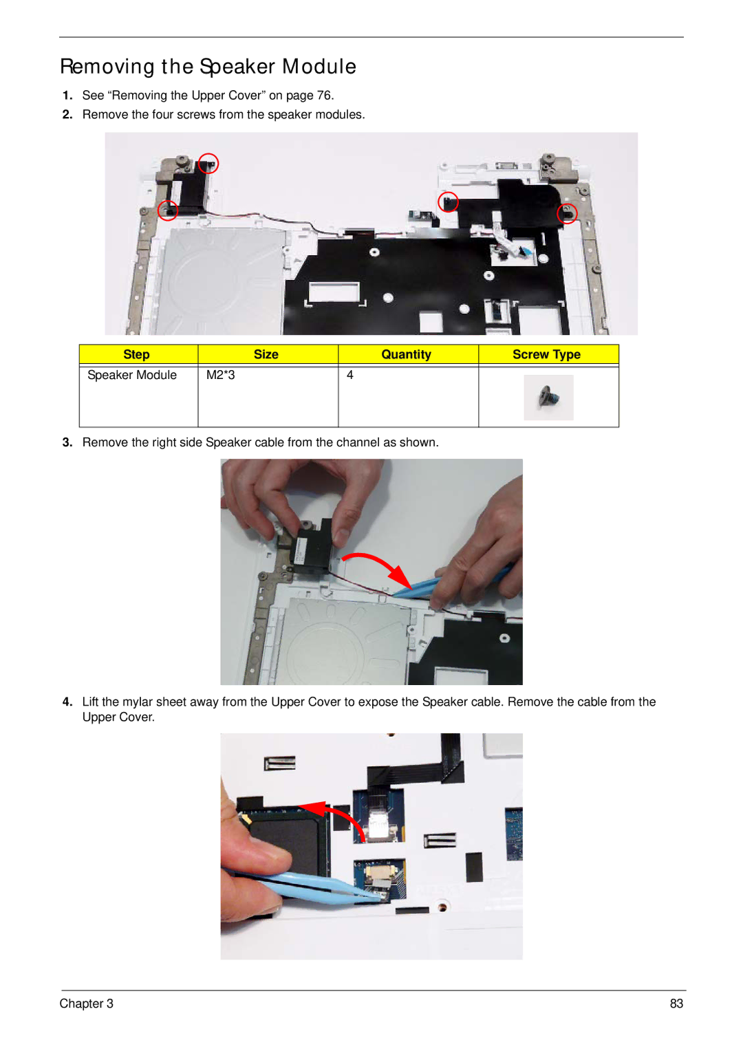 Packard Bell LJ65 manual Removing the Speaker Module, Step Size Quantity Screw Type Speaker Module M2*3 