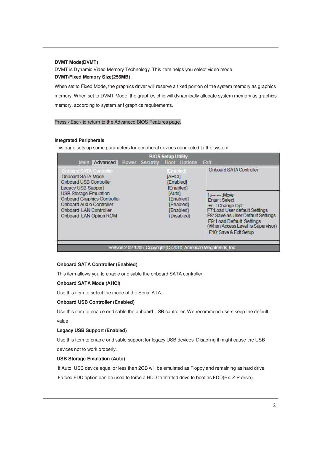 Packard Bell M5850 Dvmt ModeDVMT, DVMT/Fixed Memory Size256MB, Integrated Peripherals, Onboard Sata Controller Enabled 