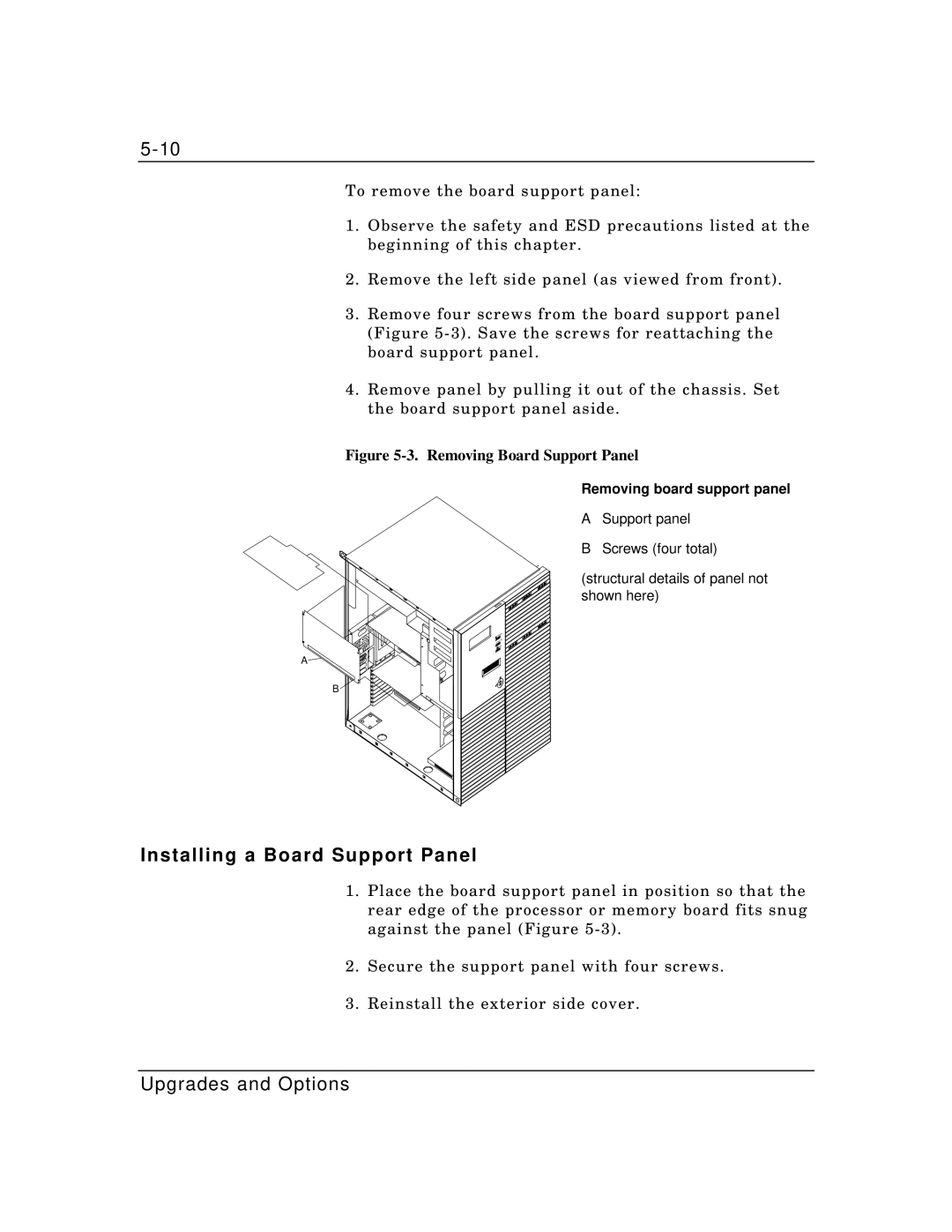 Packard Bell MH4000 manual Installing a Board Support Panel, Removing board support panel 